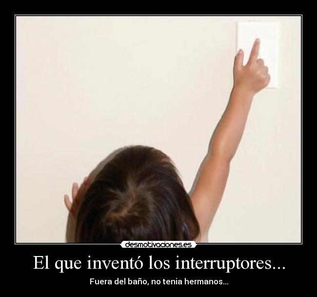 carteles interruptor desmotivaciones