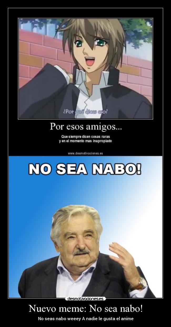 Nuevo meme: No sea nabo! -