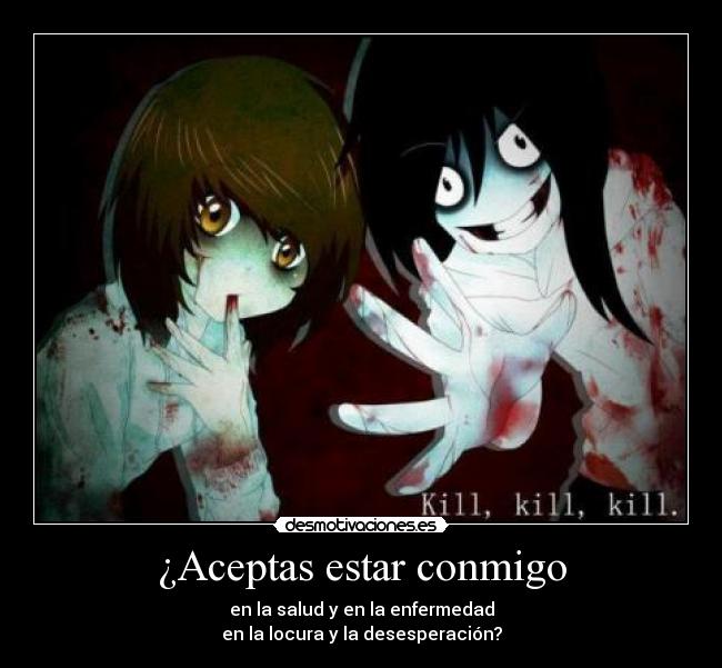 ¿Aceptas estar conmigo - 