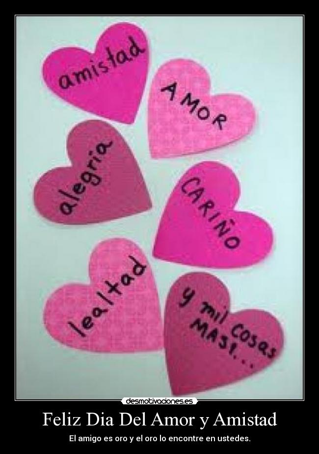 Feliz Dia Del Amor y Amistad - 