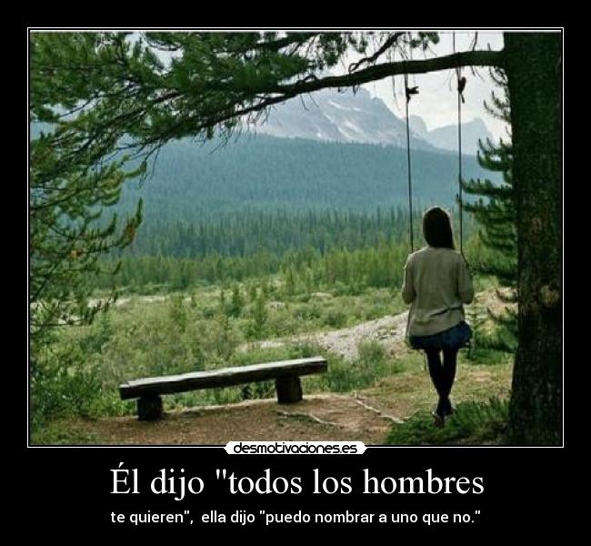 Él dijo todos los hombres -