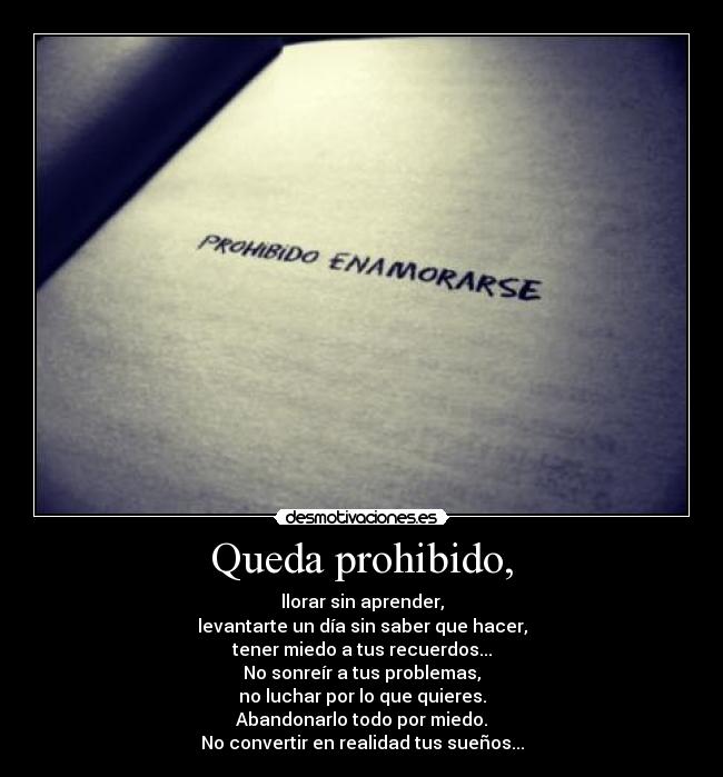 Queda prohibido, -