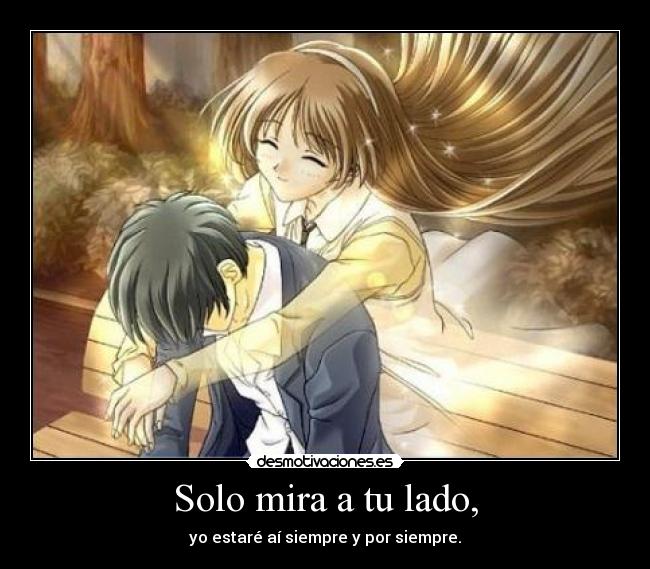 Solo mira a tu lado, - 