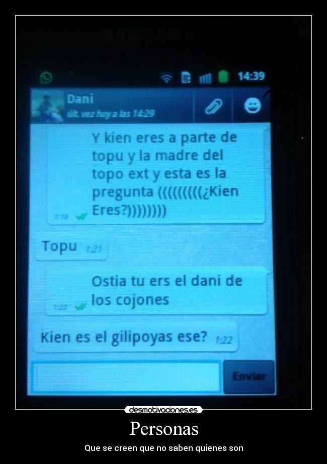 Personas - Que se creen que no saben quienes son