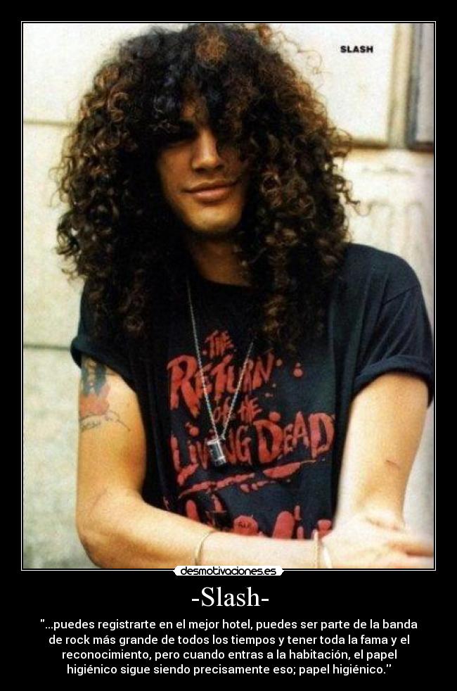 carteles masa slash buo que grande joder idolo que ricitos jijijiji guns roses gnr jeje desmotivaciones