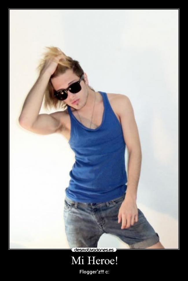 Mi Heroe! - Floggerz!!! c: