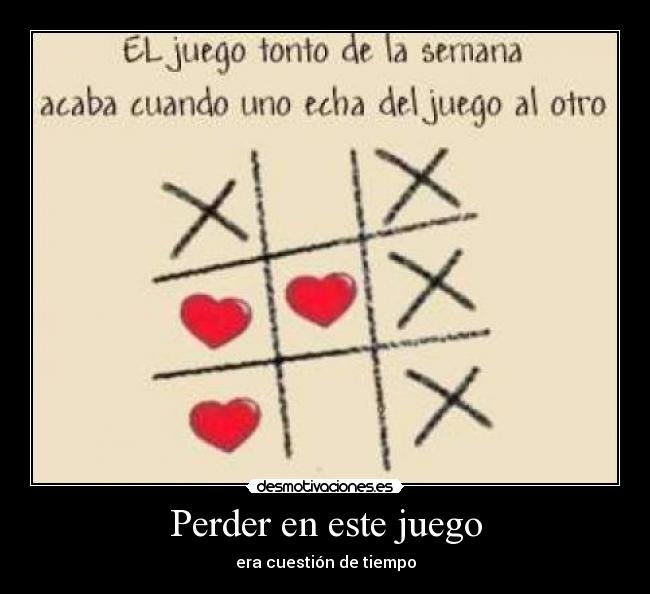 Perder en este juego - era cuestión de tiempo