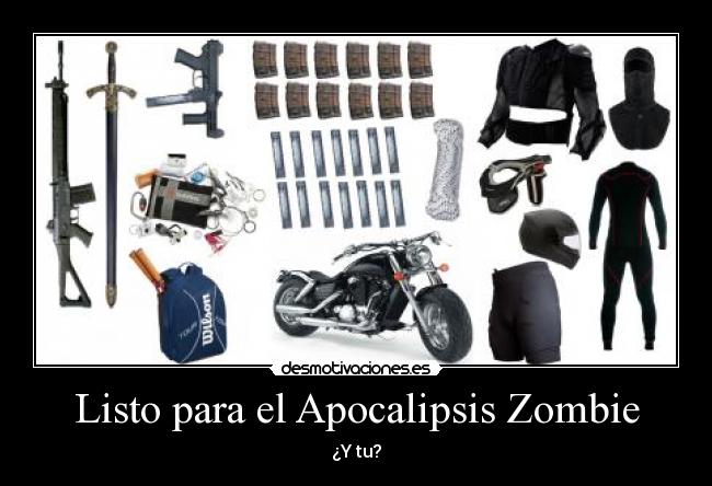 Listo para el Apocalipsis Zombie - ¿Y tu?