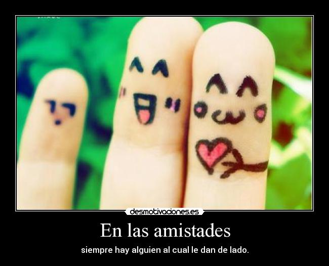 En las amistades -