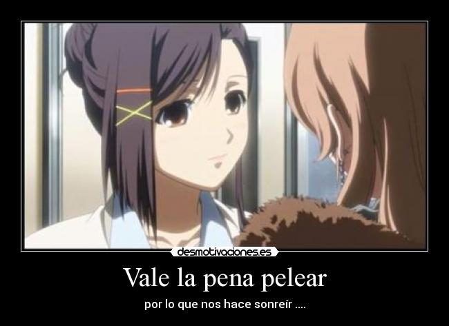 Vale la pena pelear -