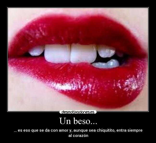 Un beso... -