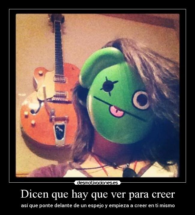 Dicen que hay que ver para creer - 