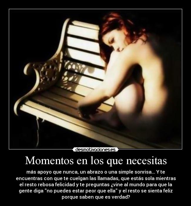 Momentos en los que necesitas -