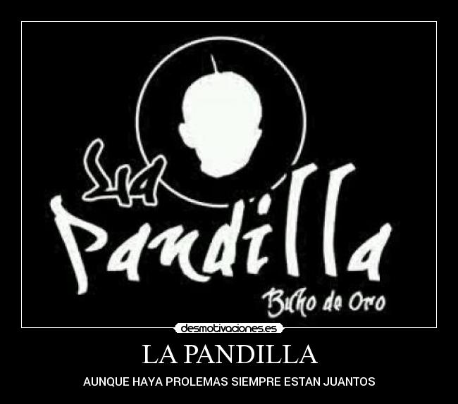 LA PANDILLA -