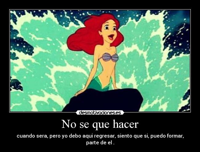 No se que hacer - 