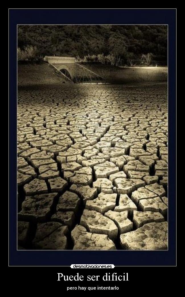 Puede ser dificil -