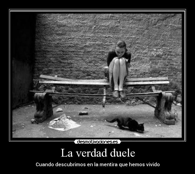 La verdad duele - 