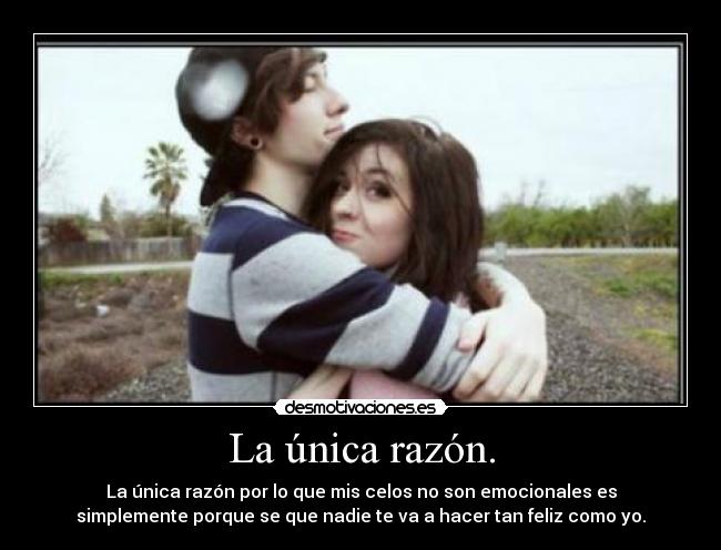 La única razón. - 