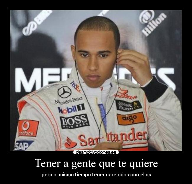 Tener a gente que te quiere -