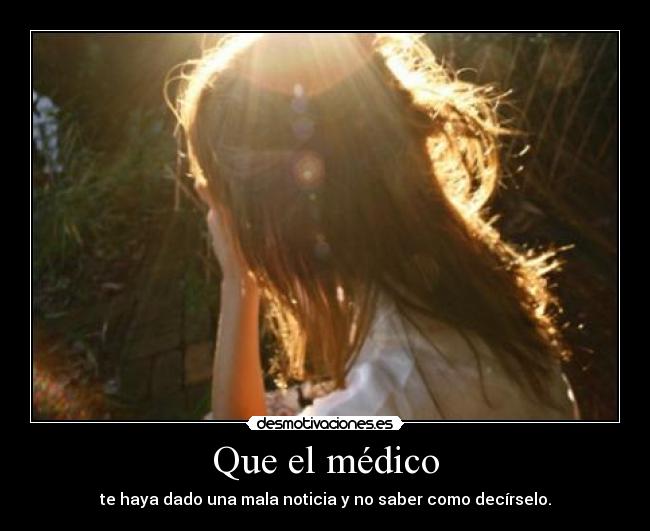 Que el médico -