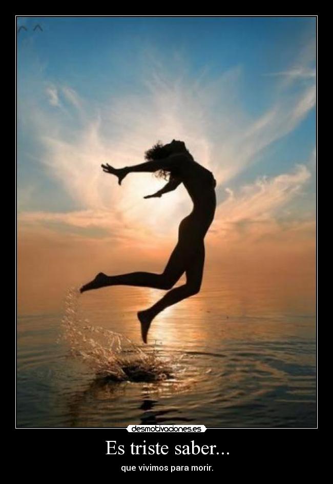 Es triste saber... -