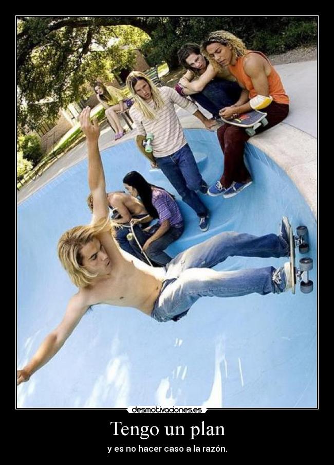 Tengo un plan -