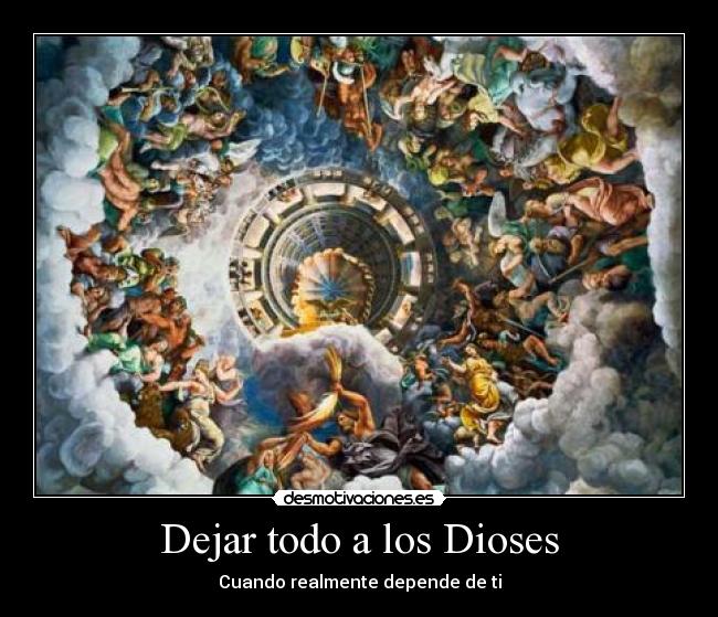 carteles dioses desmotivaciones