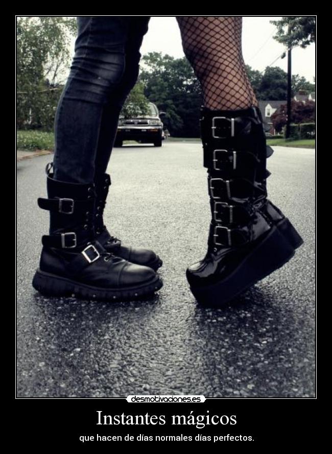 Instantes mágicos - que hacen de días normales días perfectos.