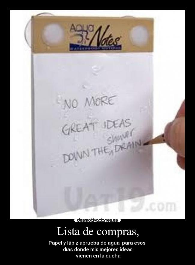 carteles siempre vienen las ideas ducha desmotivaciones