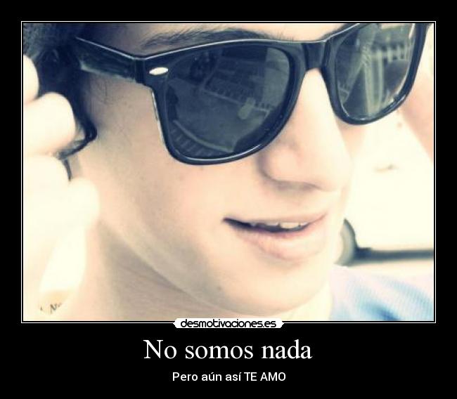 No somos nada -