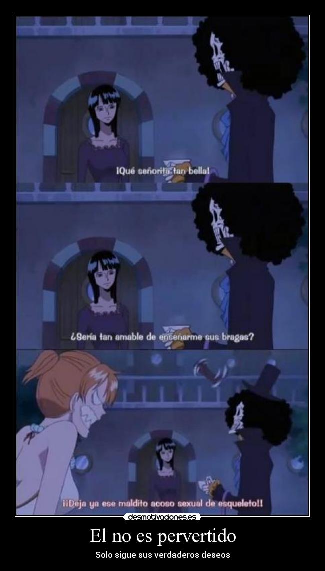 El no es pervertido - Solo sigue sus verdaderos deseos