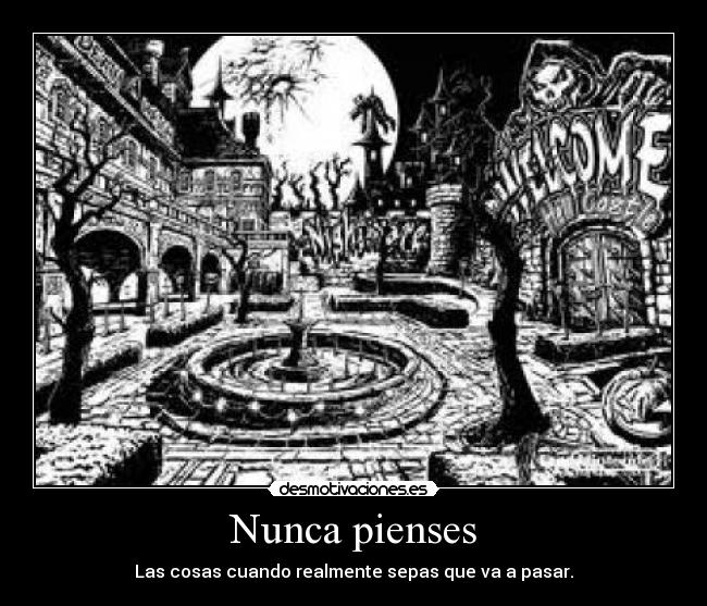Nunca pienses - 