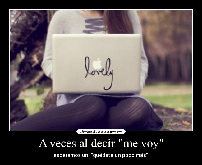 A veces al decir me voy - 