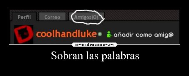 Sobran las palabras -