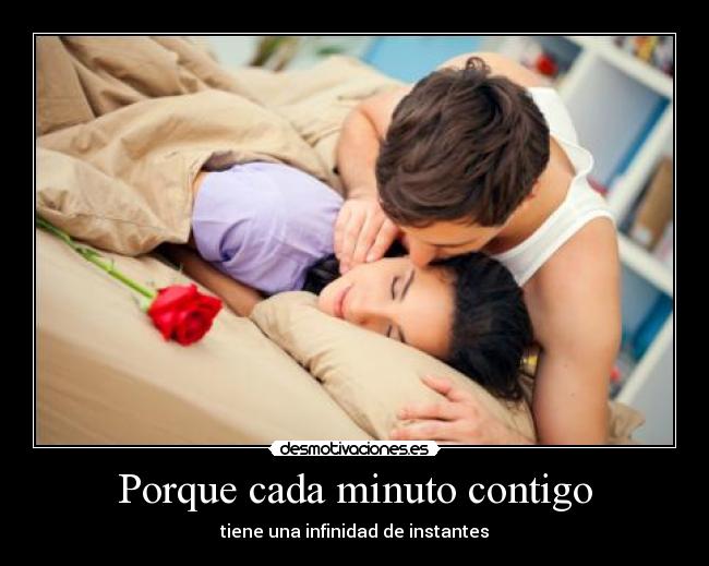 Porque cada minuto contigo - 