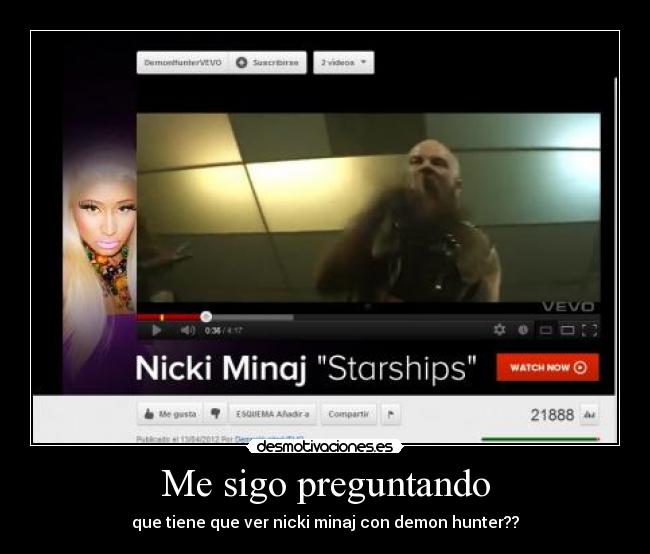 Me sigo preguntando - que tiene que ver nicki minaj con demon hunter??