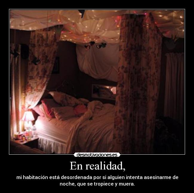 En realidad, -