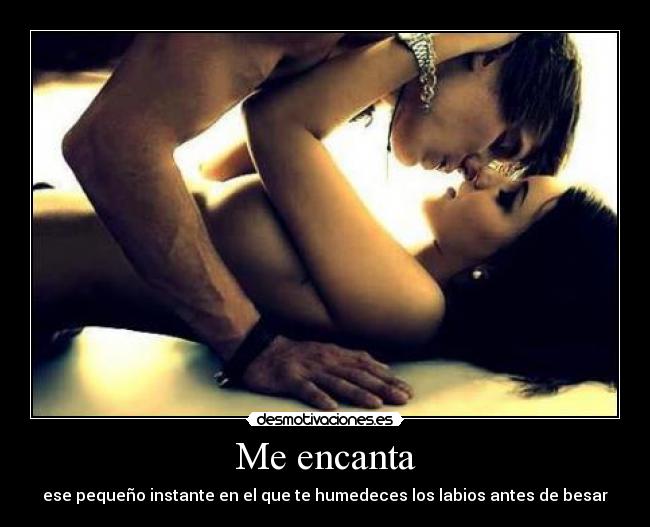 Me encanta - ese pequeño instante en el que te humedeces los labios antes de besar