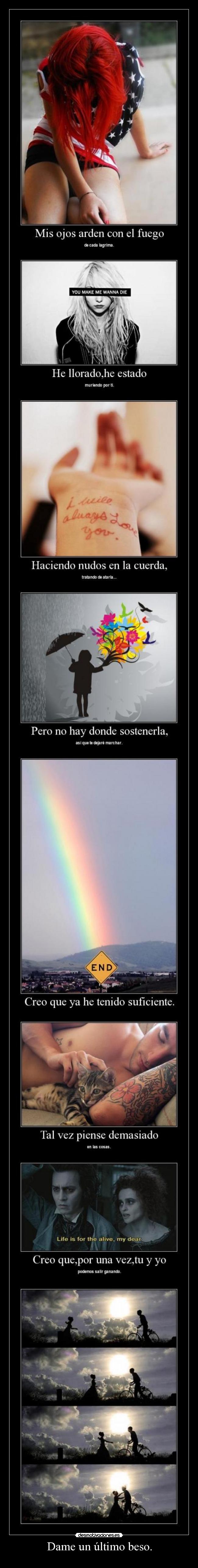 Dame un último beso. -