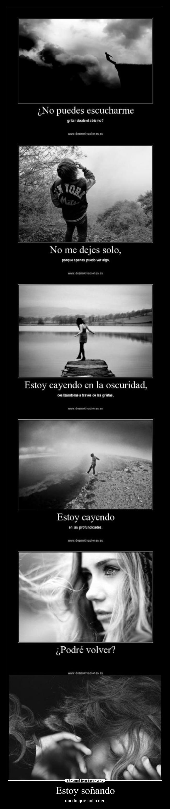 Estoy soñando - con lo que solía ser.