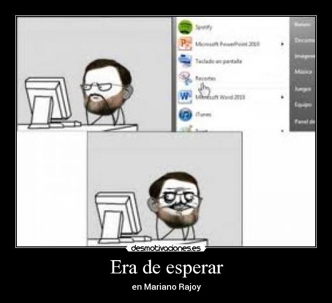Era de esperar - en Mariano Rajoy