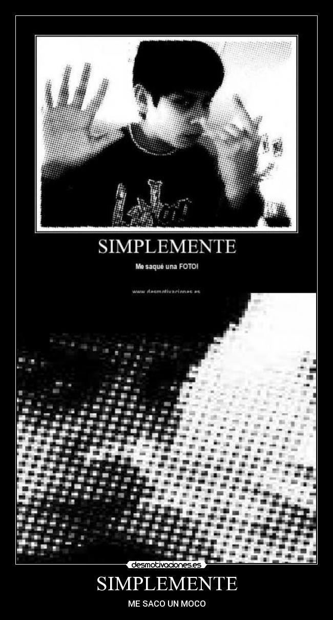 SIMPLEMENTE - ME SACO UN MOCO