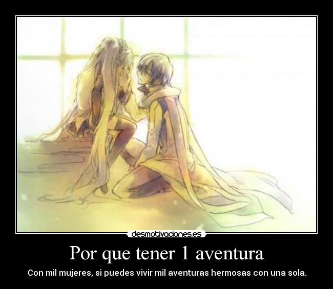 Por que tener 1 aventura - 