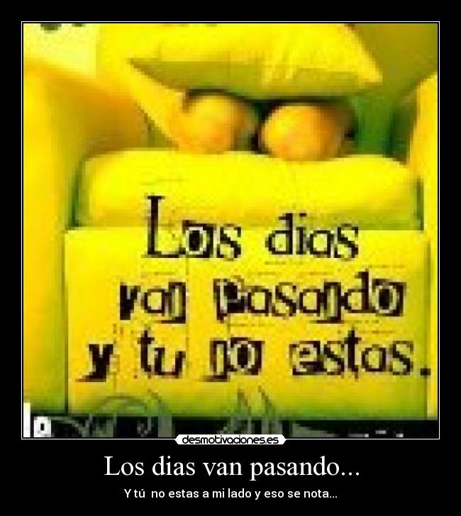 Los dias van pasando... -