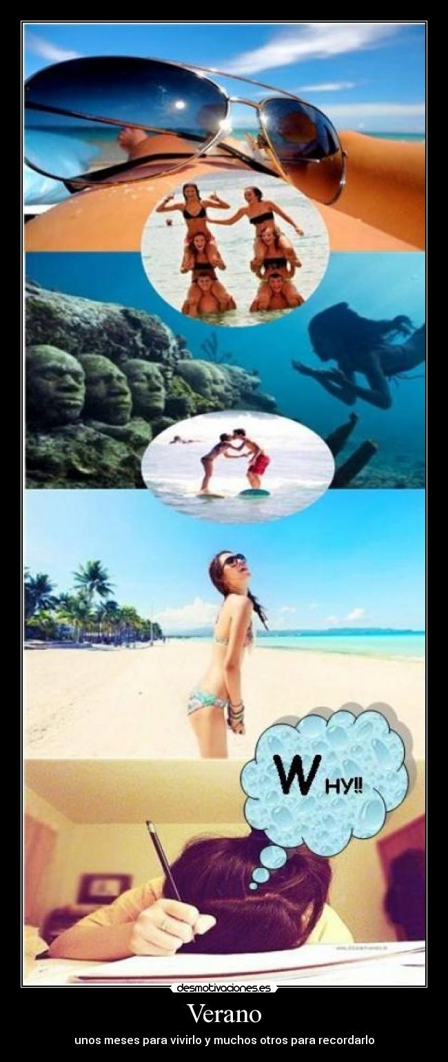 Verano - unos meses para vivirlo y muchos otros para recordarlo