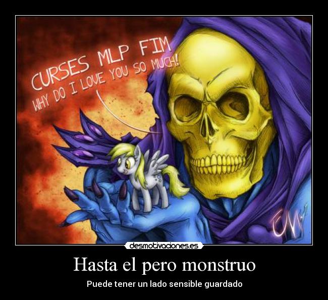 Hasta el pero monstruo - Puede tener un lado sensible guardado