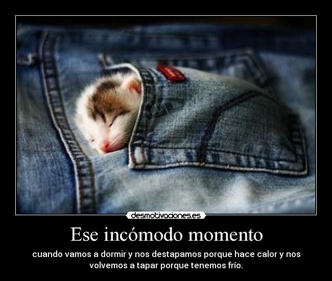 Ese incómodo momento -