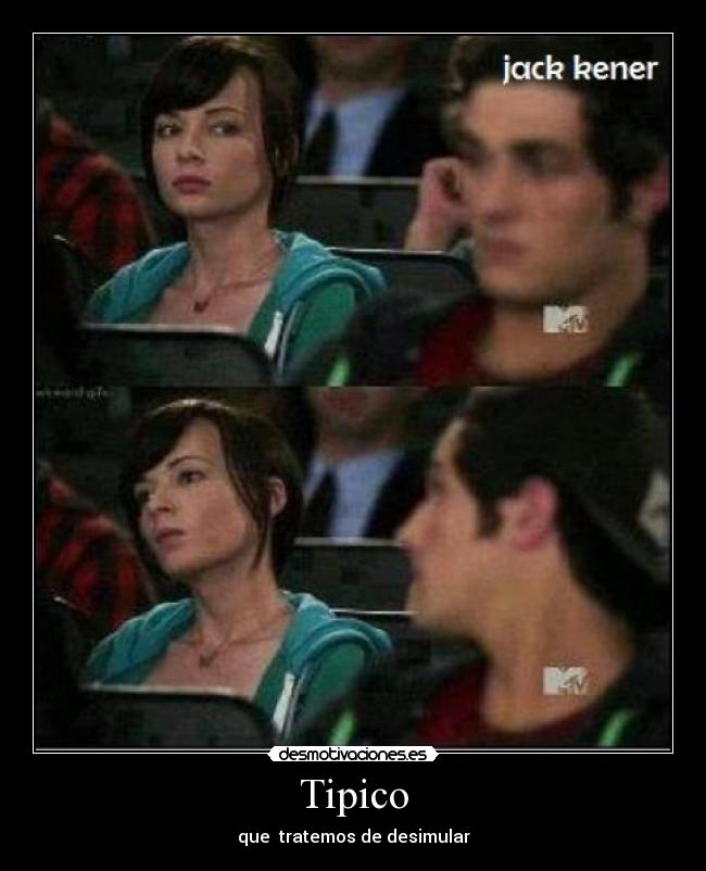 Tipico - que tratemos de desimular