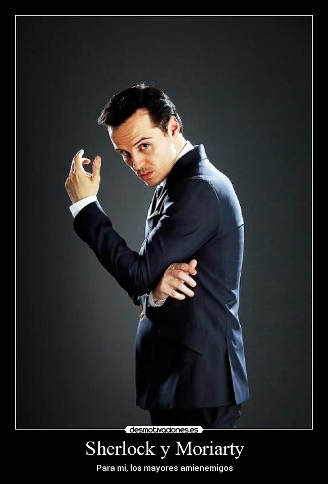 Sherlock y Moriarty - Para mi, los mayores amienemigos