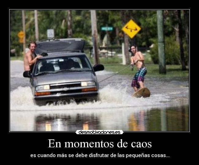 En momentos de caos -